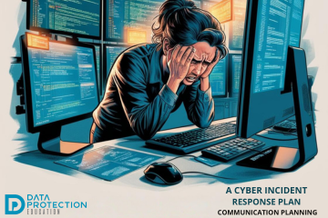  A lady with a head in her hands with computer screens around her.  A cyber incident response plan text.  communication planning. data protection education logo