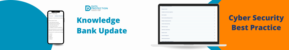 Knowledge Bank update in blue text. data protection education logo.  Orange and blue circles in the back ground.  A phone and laptop with the knowledge Bank best practice area.   Cyber security best practice in navy text on an orange circle