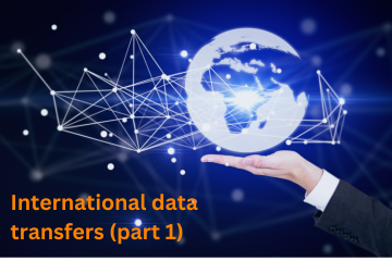 International Data Transfers (part 1):  Navigating Cross-Border Data Transfers: Understanding EU SCCs, UK Addendum, and UK IDTA