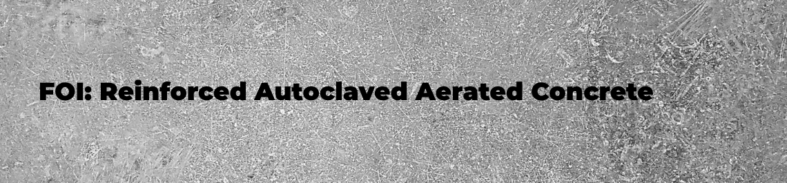 FOI: Reinforced Autoclaved Aerated Concrete